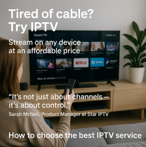 Quick Guide to Choosing the Best IPTV Service